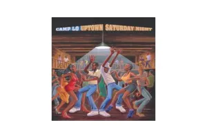 Camp Lo - Uptown Saturday Night (LP)