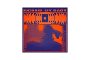 My Baby - Echo (LP)