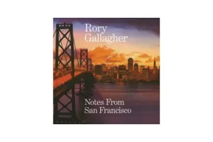 Rory Gallagher - Notes From San Francisco (2 CD) (Remastered)