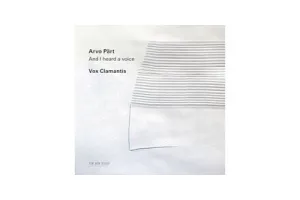 Vox Clamantis - And I Heard A Voice (CD)
