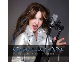 Gabrielle De Val - I Am The Hammer (CD)