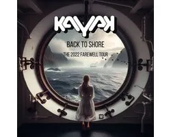 Kayak - Back To Shore: The 2022 Farewell Tour (2 CD | DVD)