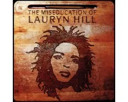 Miseducation Of Lauryn Hill