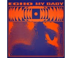 My Baby - Echo (CD)