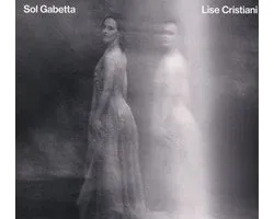 Sol Gabetta: Lise Cristiani