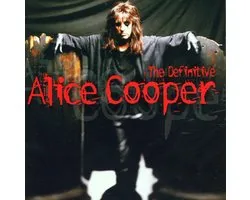 The Definitive Alice Cooper