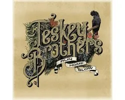 The Teskey Brothers - Run Home Slow (LP)