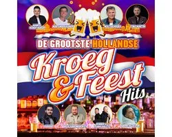 Various Artists - De Grootste Hollandse Kroeg & Feest Hits (CD)