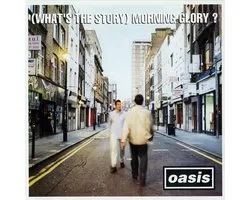 (Whats The Story) Morning Glory (Remastered)