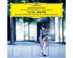 Yuja Wang, Boston Symphony Orchestra & Andris Nelsons - Shostakovich: The Piano Concertos / Solo Works (CD)