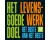 Het Goede Doel - Levenswerk (Het Beste Van Het Beste) (2 LP)